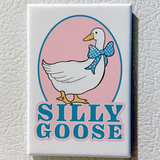Silly Goose Souvenir Magnet