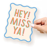 Miss Ya Wavy Die Cut Notecard