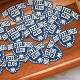 Big Feelings Club Sticker