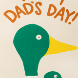 FATHER'S DAY DUCK GREETING CARD