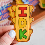 IDK Traffic Light Sticker