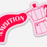 Ambition Sticker Inspired by Dolly Parton