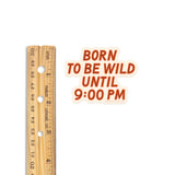 Born To Be Wild Sticker