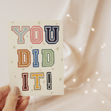 You Did It Card