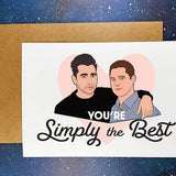 “Simply The Best”  David and Patrick Schitt’s Creek