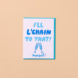 Letterpress Congrats Card—L'Chaim To That (Modern, Jewish)