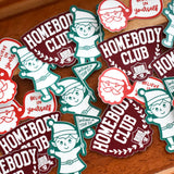 Homebody Club Sticker