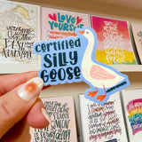 Certified Silly Goose Waterproof Vinyl Funny Sticker: Single