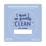 Finally Clean Last Washed Sticker (Dry or Wet Erase)